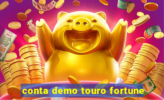 conta demo touro fortune